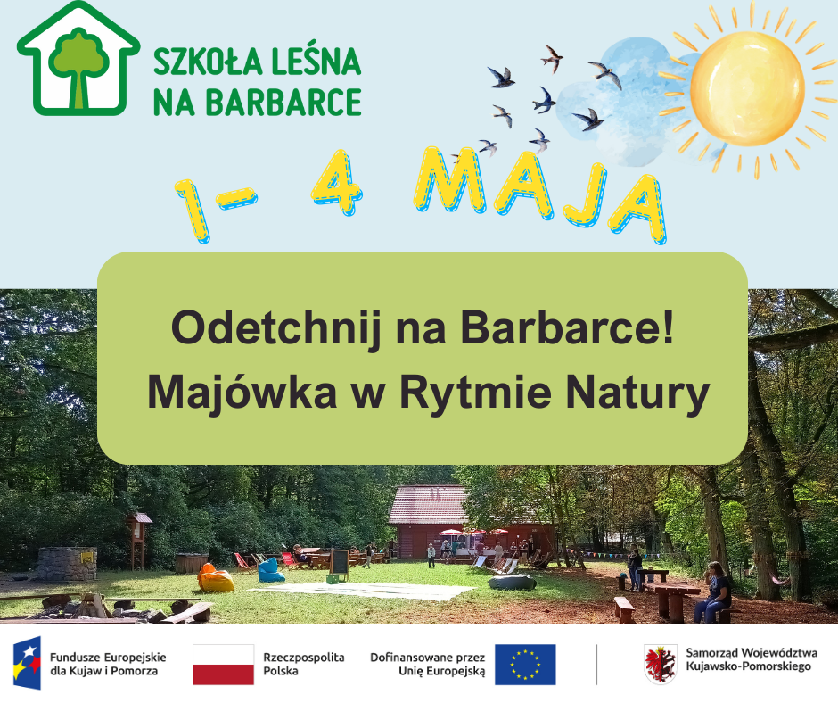 Odetchnij na Barbarce! Majówka w rytmie natury 